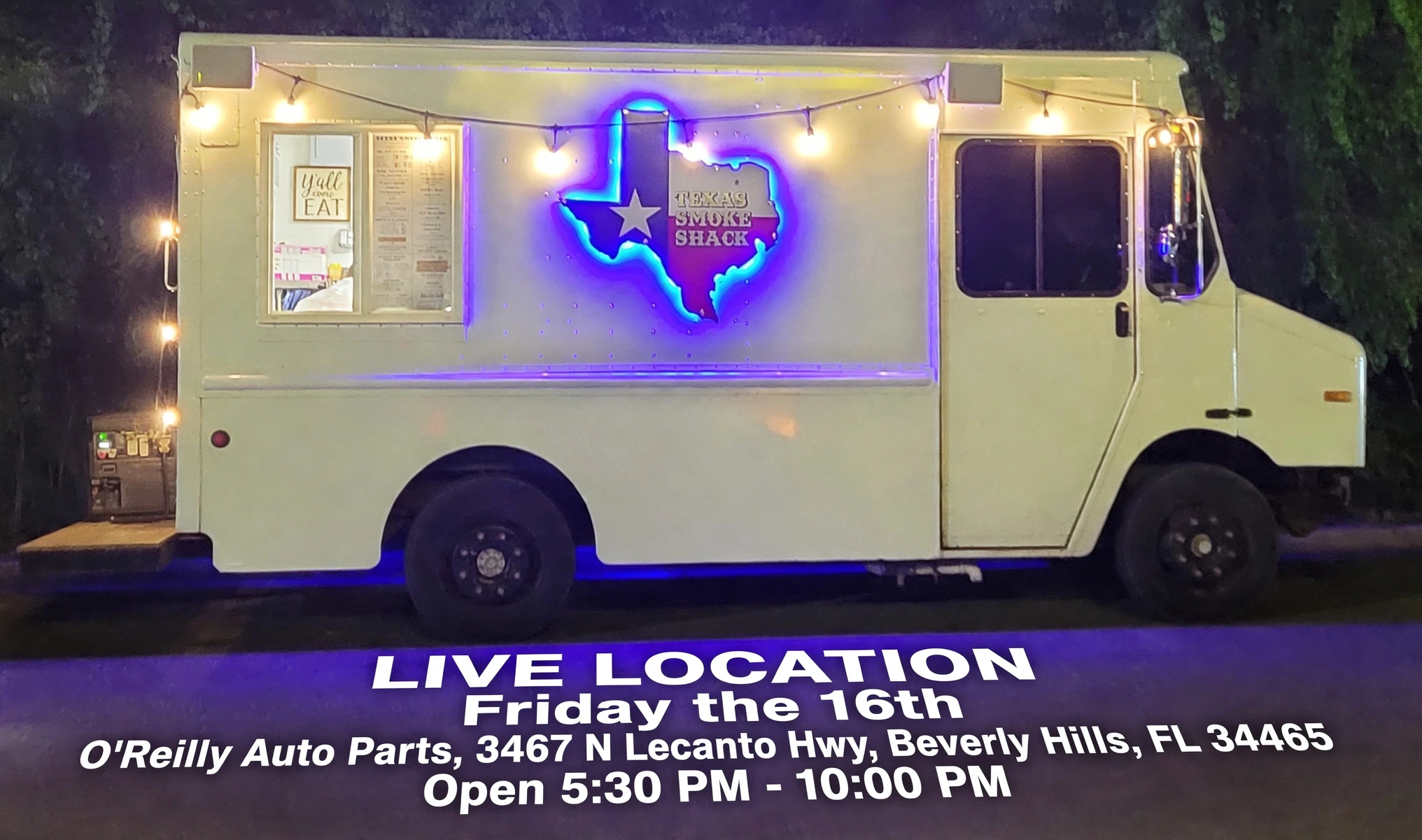 Live location Friday the 16th: O'Reilly Auto Parts, 3467 N Lecanto Hwy, Beverly Hills, FL 34465. Open 5:30 PM to 10:00 PM.